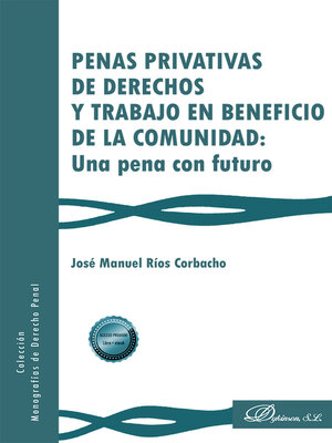 cover image of Penas privativas de derechos y trabajo en beneficio de la comunidad